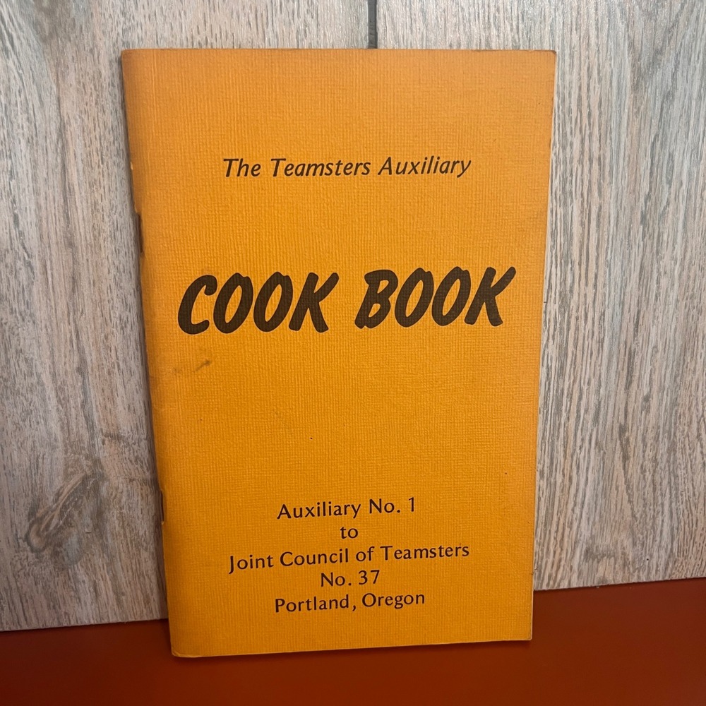 Vintage Teamsters Auxiliary No 1 Portland Oregon Cook Book Labor History Recipes